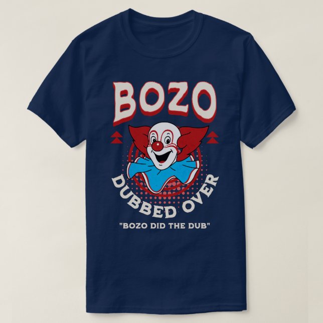 Bozo Dubber Over Bozo gjorde duben T Shirt (Design framsida)