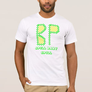BP=BOLDLY POLLUTING AMERIKANSKA VATTENVÄGAR T SHIRT