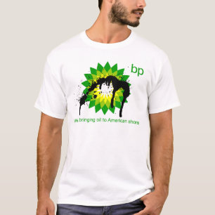 BP kommer med vi olja till amerikankuster Tee