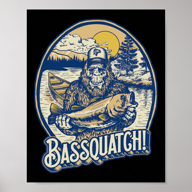 Bquatch! B Fisherman Sasquatch Funny Bigfoot Fishi Poster (Framsidan)