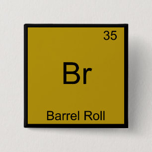 Br - Barrel Roll Funny Inslag Memine Chemistry Te Knapp