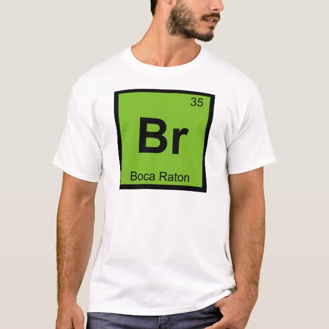 Br - Boca Raton Florida Kemi Periodiska Systemet T Shirt (Framsida)
