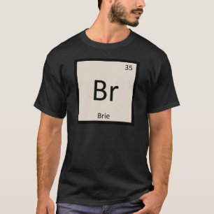 Br - Brieost kemi Periodiska systemets symbol T-shirt