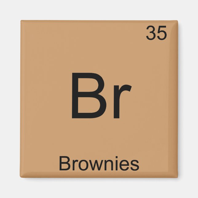 Br - Brownies Funny Chemistry Inslag Symbol Tee Magnet (Framsidan)