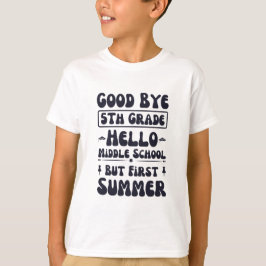 Bra Adjö 5:e Klass Hej Mittet School T Shirt