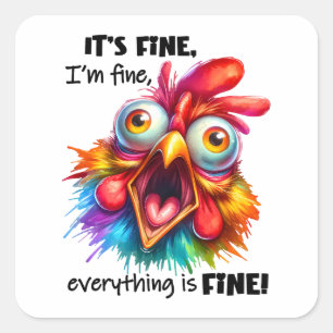 Bra, allt är BRA Funny Chicken Fyrkantigt Klistermärke