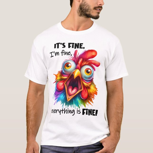 Bra, allt är BRA Funny Chicken T Shirt (Framsida)