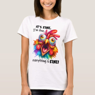 Bra, allt är BRA Funny Chicken T Shirt