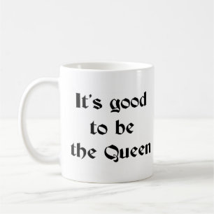 bra att bli drottning kaffemugg