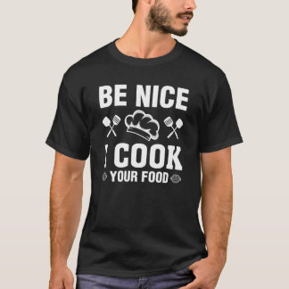 Bra att jag kokar dina matsalar. t shirt
