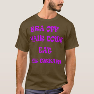 Bra av Hair Down Eat Ice Cream T Shirt