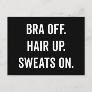 Bra av, Hair Up Funny Quote Vykort