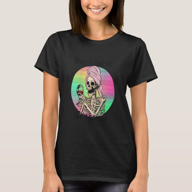 Bra av Hair Up Vin Pered Skeleton Mamma T Shirt (Framsida)