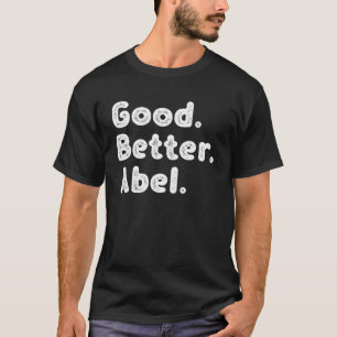 Bra bättre Abel T Shirt