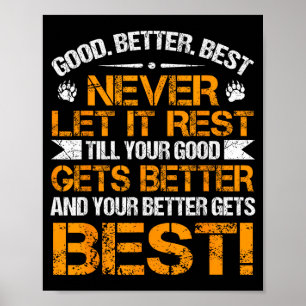 Bra Bättre Låt Aldrig Det Vila Motivations Citat V Poster