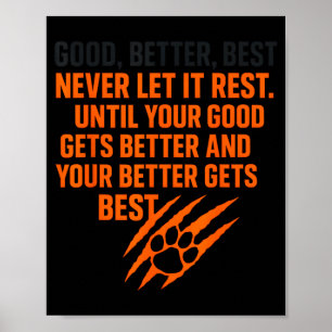 Bra Bättre Låt Aldrig Det Vila Motivations Tanke Poster