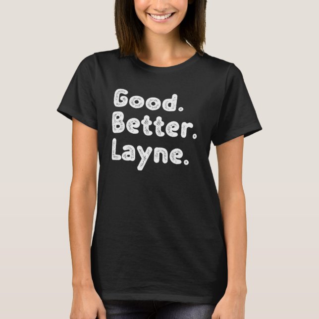 Bra bättre Layne T Shirt (Framsida)