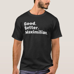 Bra bättre Maximilian T Shirt