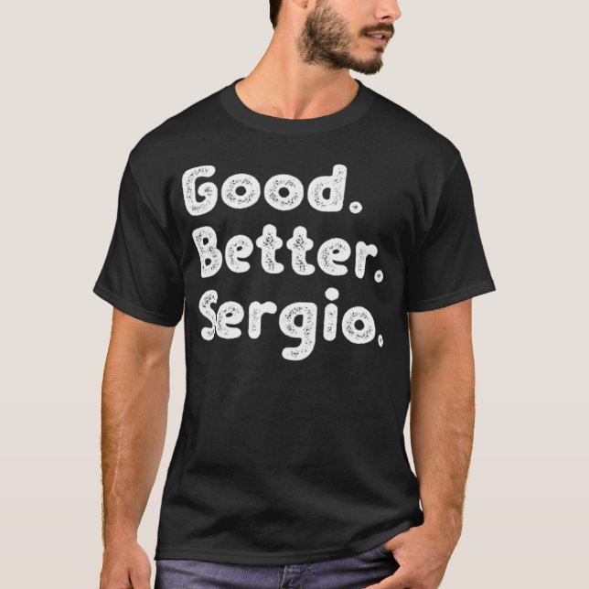 Bra bättre Sergio T Shirt (Framsida)