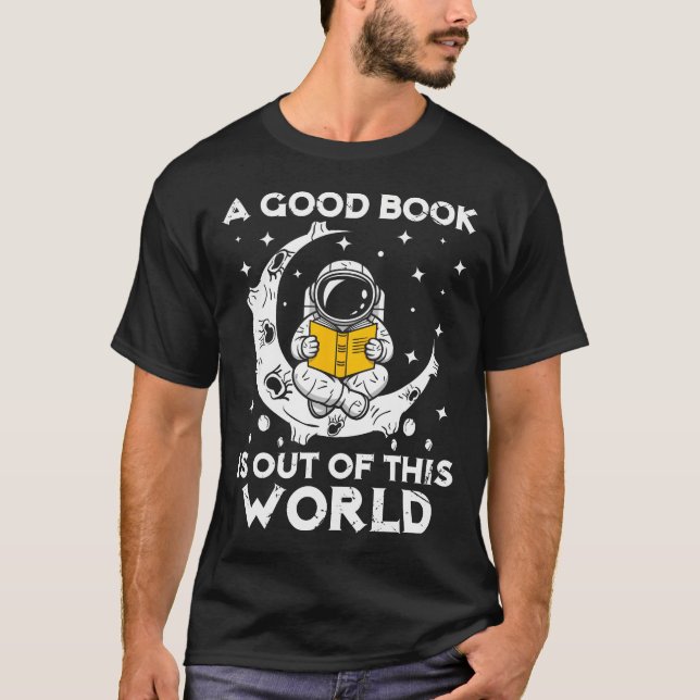 Bra bok är ur denna värld astronaut måne rymden t shirt (Framsida)