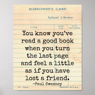 Bra Bok Borttappad: Friend Paul Sweeney Quote Art Poster