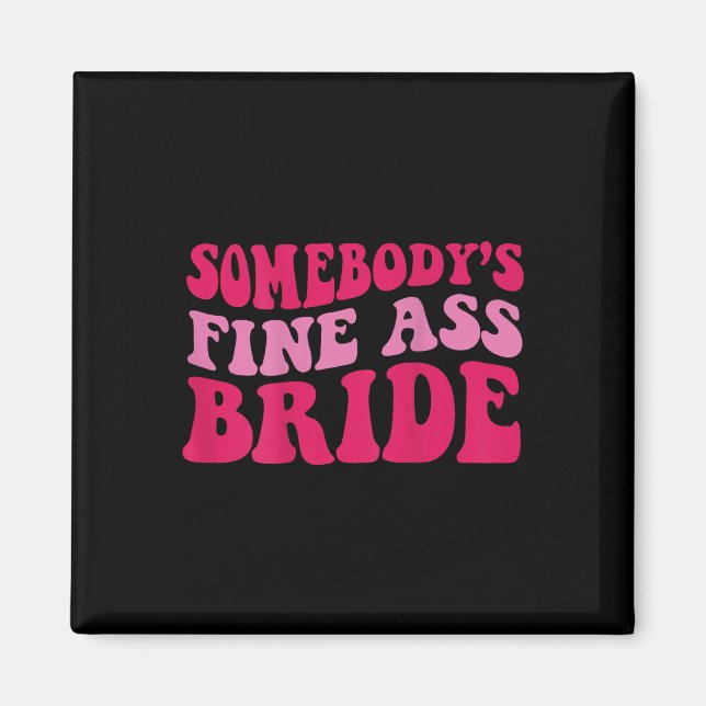 Bra Bride Sombodys Magnet (Framsidan)
