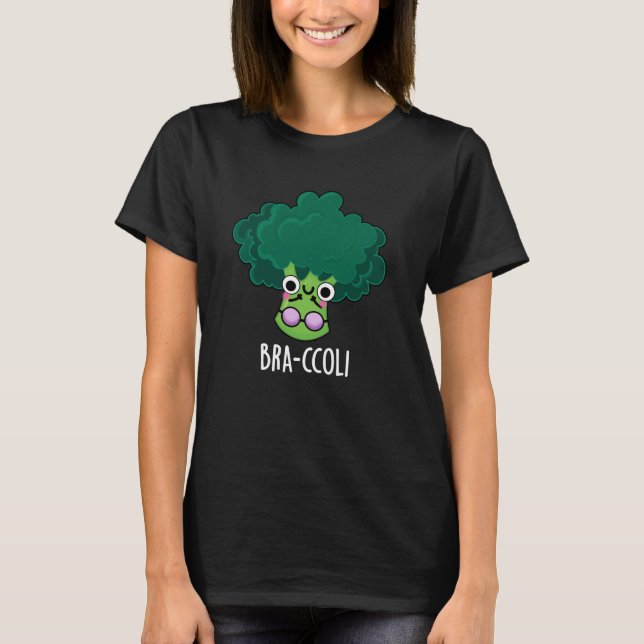 Bra-ccoli Funny Veggie Broccoli Bra Pun Mörk BG T Shirt (Framsida)