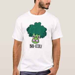 Bra-ccoli Funny Veggie Broccoli Bra Pun T Shirt