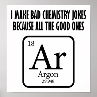 Bra Chemistry Jokes Argon Funny Poster
