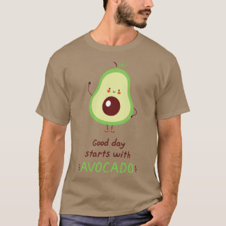 Bra dag börjar med avocado underbara design för t shirt