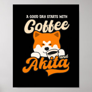 Bra Dag börjar med kaffe Akita Design Akita Hund Poster