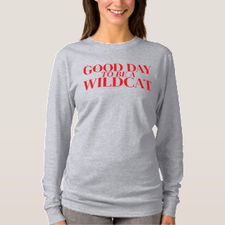 Bra Dag för att vara en Wildcat Long Sleased Shirt T Shirt