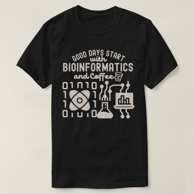 Bra dagar börjar med bioinformatik och kaffe t shirt (Design framsida)