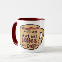 BRA Dagar Börjar Med Kaffe Och Hundar SERIE MUG