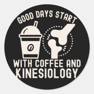 Bra dagar börjar med kaffe och kinesiologi runt klistermärke