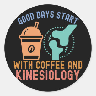 Bra dagar börjar med kaffe och kinesiologi runt klistermärke