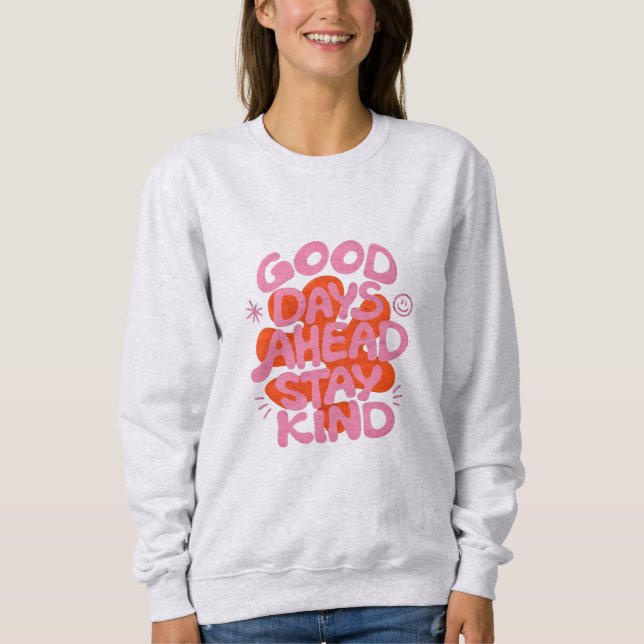 bra dagar framåt vänlighet t shirt (Framsida)