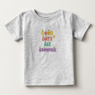 Bra dagar växer Baby T-Shirt