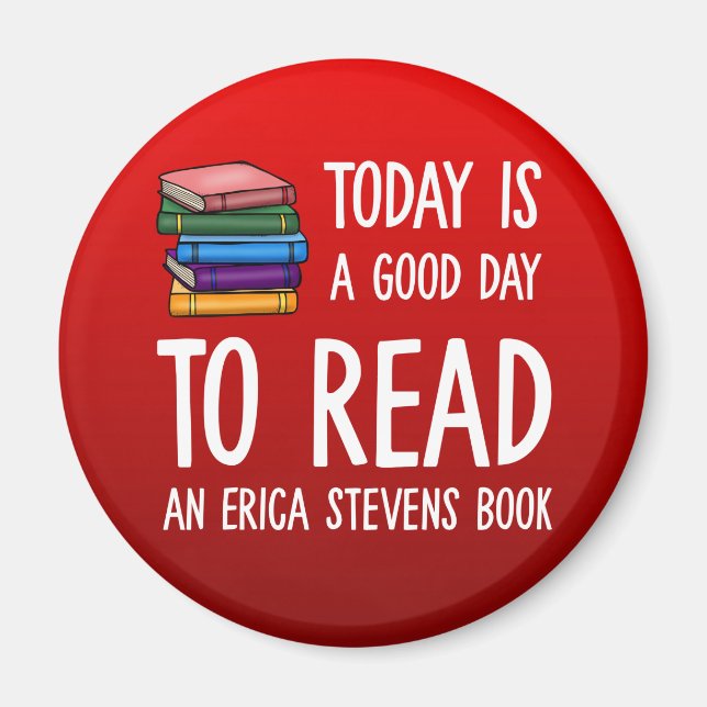 Bra Day to Read a Erica Stevens Bok Magnet (Framsidan)