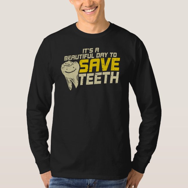 Bra Day to Spara Teeth Dental Hygienist T Shirt (Framsida)