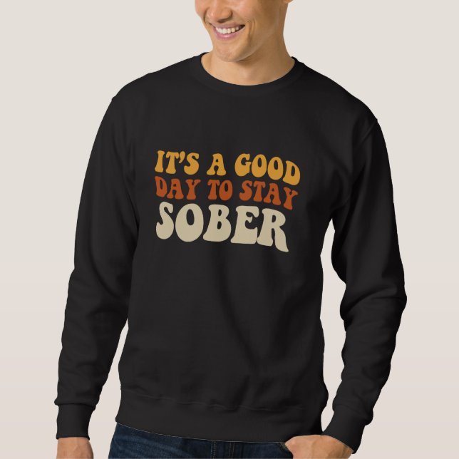 Bra Day to Stanna Sober SobriÅrsdag AA NA Lång Ärmad Tröja (Framsida)