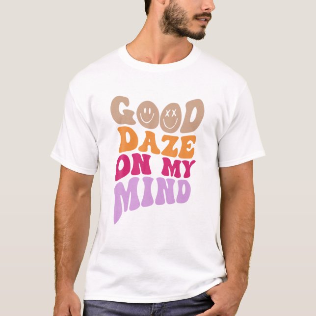 Bra Daze på mitt sind Aesthetic T Shirt (Framsida)