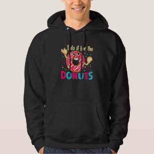 Bra Donuts of Sweet Delicous Mat Quote 1 Hoodie