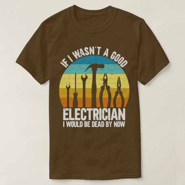 Bra Electrician T Shirt (Design framsida)
