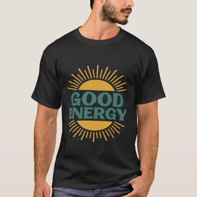 Bra Energi- Retro Solstrålning Positiva Vibratione T Shirt (Framsida)