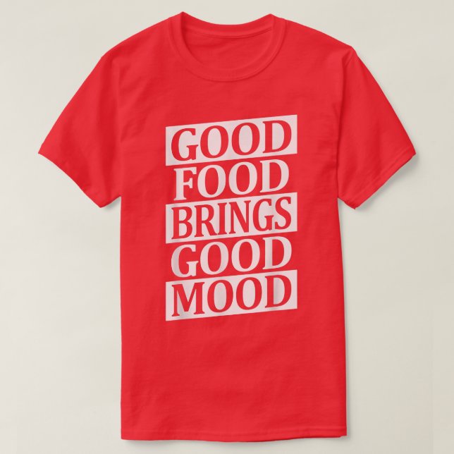 Bra Food Brings Bra Mood Ramen Älskare Asian Food T Shirt (Design framsida)