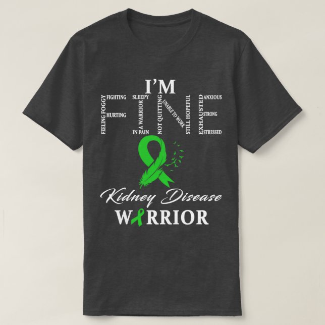 Bra för njursjukdom Warrior Im T Shirt (Design framsida)