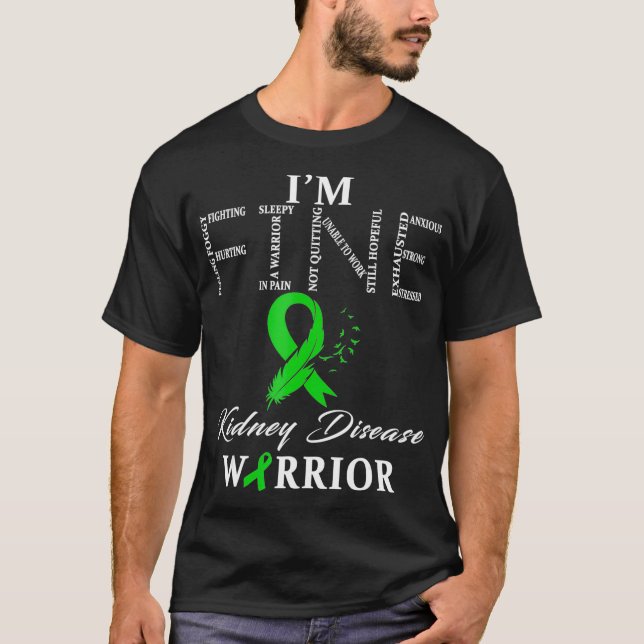 Bra för njursjukdom Warrior Im  T Shirt (Framsida)