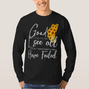 Bra förmiddag... Jag ser att mördarna har Misslyck T Shirt