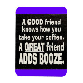 BRA FRIEND BEST COFFEE ADD SPRIT ROLIGA MENINGAR L MAGNET